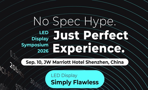 LED Display Symposium 2026 | No Spec Hype. Just Perfect Experience.